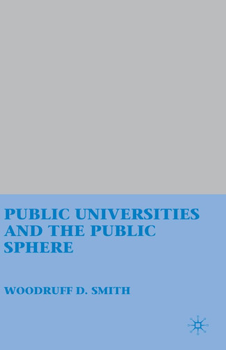 Public Universities and the Public Sphere book cover by W. Smith
