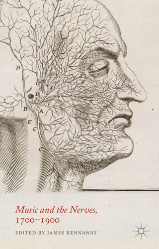 Music and the Nerves, 1700-1900 book cover by 