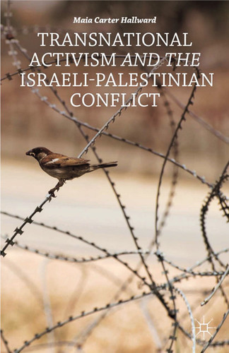 Transnational Activism and the Israeli-Palestinian Conflict book cover by M. Hallward