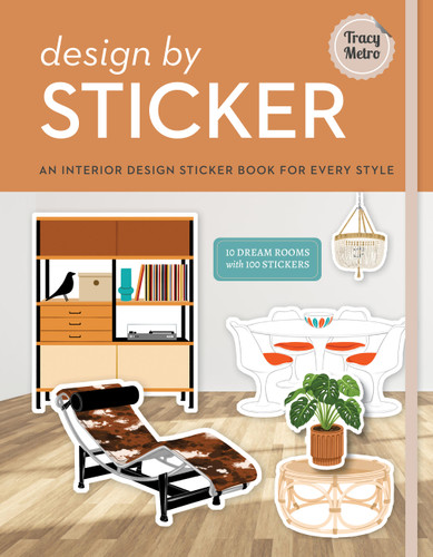 Design by Sticker: An Interior Design Sticker Book for Every Style book cover by Tracy Metro