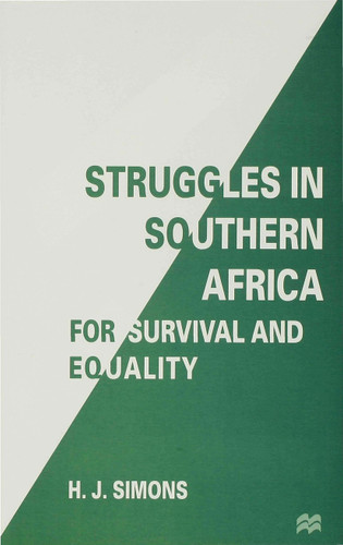 Struggles in Southern Africa for Survival and Equality book cover by H. Simons