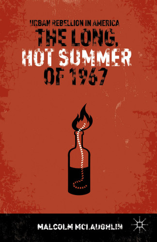 The Long, Hot Summer of 1967: Urban Rebellion in America book cover by M. McLaughlin
