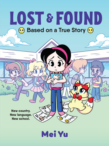 Lost & Found: Based on a True Story (Lost & Found #1) book cover by Mei Yu