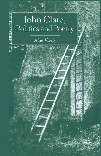 John Clare, Politics and Poetry book cover by A. Vardy