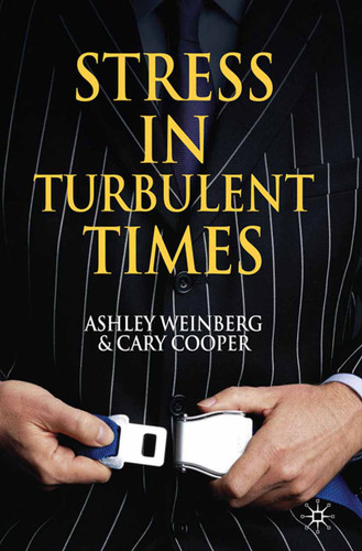Stress in Turbulent Times book cover by A. Weinberg, C. Cooper