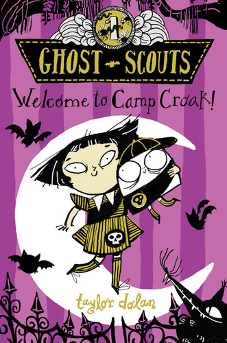 Welcome to Camp Croak! (Ghost Scouts) book cover by Taylor Dolan