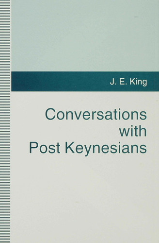 Conversations with Post Keynesians book cover by J. King