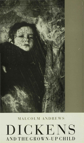 Dickens and the Grown-Up Child book cover by M. Andrews