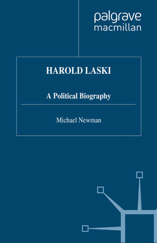 Harold Laski: A Political Biography book cover by M. Newman