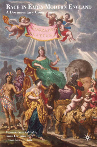 Race in Early Modern England: A Documentary Companion book cover by J. Burton, A. Loomba