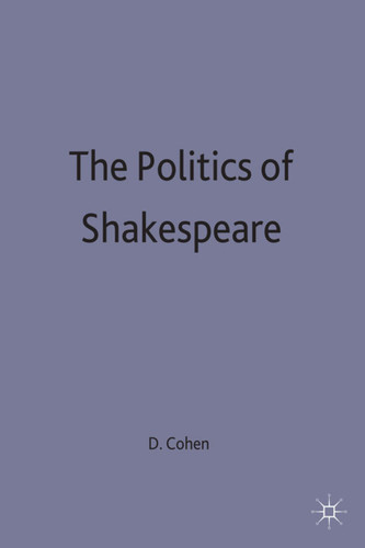 The Politics of Shakespeare book cover by D. Cohen