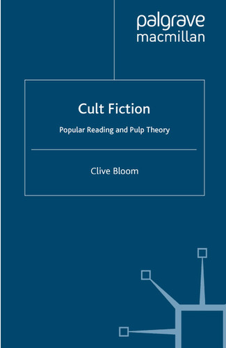 Cult Fiction: Popular Reading and Pulp Theory book cover by C. Bloom