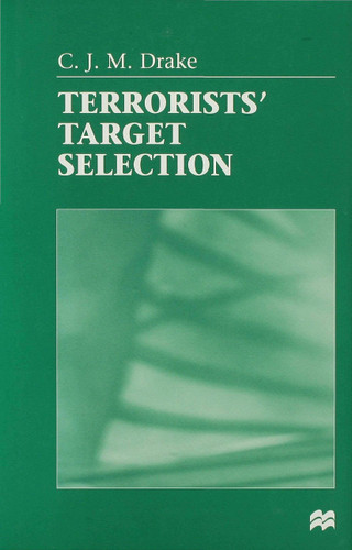 Terrorists' Target Selection book cover by C. Drake
