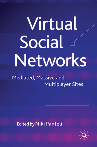 Virtual Social Networks: Mediated, Massive and Multiplayer Sites book cover by 