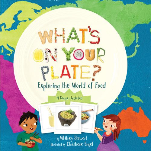 What's on Your Plate?: Exploring the World of Food book cover by Whitney Stewart