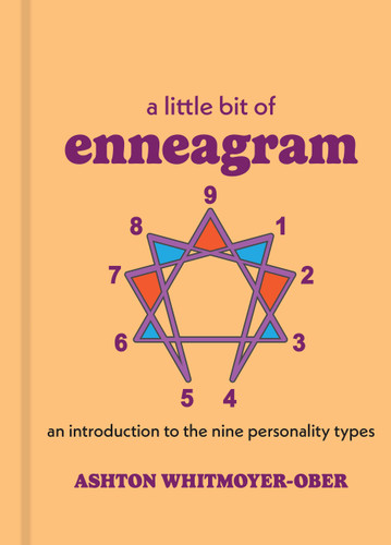 A Little Bit of Enneagram: An Introduction to the Nine Personality Types (Little Bit Series) book cover by Ashton Whitmoyer-Ober