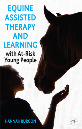Equine-Assisted Therapy and Learning with At-Risk Young People book cover by Hannah Burgon