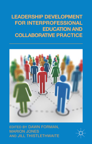 Leadership Development for Interprofessional Education and Collaborative Practice book cover by 