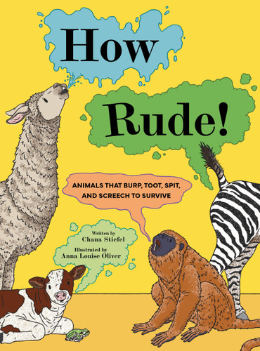 How Rude!: Animals That Burp, Toot, Spit, and Screech to Survive book cover by Chana Stiefel