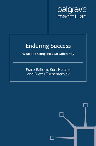 Enduring Success: What Top Companies Do Differently book cover by Kurt Matzler, Franz Bailom, D. tschemernjak
