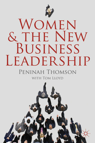 Women and the New Business Leadership book cover by P. Thomson, T. Lloyd