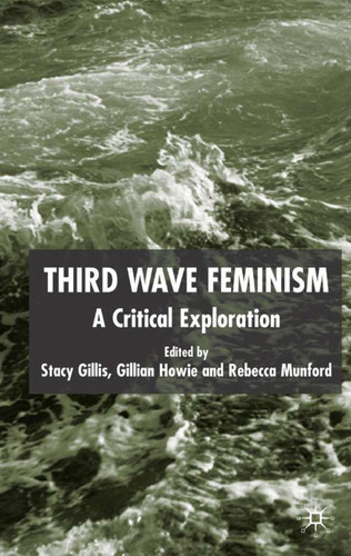 Third Wave Feminism: A Critical Exploration book cover by 