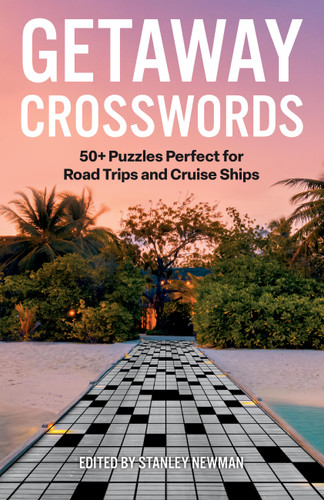 Getaway Crosswords: 50+ Puzzles Perfect for Road Trips and Cruise Ships (Vacation Crosswords) book cover by Stanley Newman