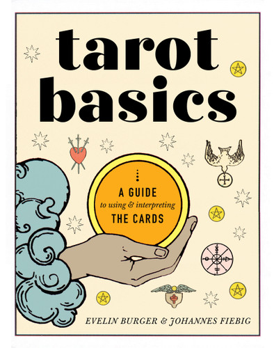Tarot Basics: A Guide to Using & Interpreting the Cards book cover by Evelin Bürger, Johannes Fiebig