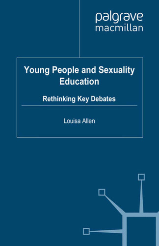 Young People and Sexuality Education: Rethinking Key Debates book cover by L. Allen
