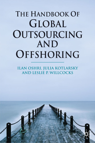 The Handbook of Global Outsourcing and Offshoring book cover by I. Oshri, J. Kotlarsky, L. Willcocks