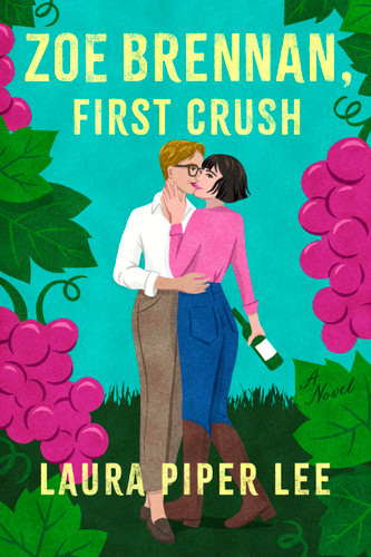 Zoe Brennan, First Crush: A Spicy Sapphic Rom-Com book cover by Laura Piper Lee