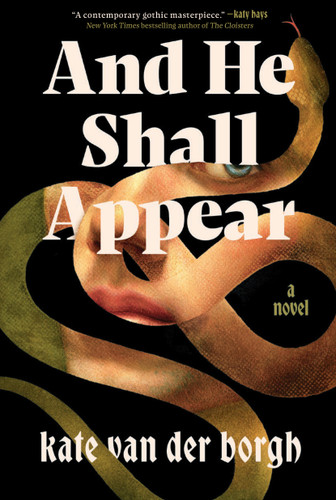 And He Shall Appear book cover by Kate van der Borgh