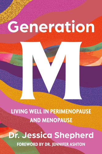 Generation M: Living Well in Perimenopause and Menopause book cover by Jessica Shepherd