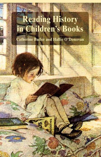 Reading History in Children's Books book cover by Catherine Butler, Hallie O'Donovan