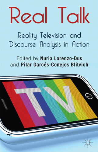 Real Talk: Reality Television and Discourse Analysis in Action book cover by Pilar Garces-Conejos Blitvich