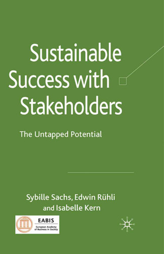 Sustainable Success with Stakeholders: The Untapped Potential book cover by Sybille Sachs, Edwin Rühli, Isabelle Kern