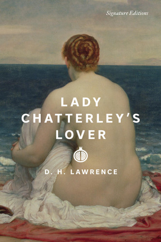 Lady Chatterley's Lover (Signature Editions) book cover by D. H. Lawrence