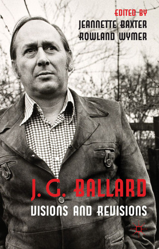 J. G. Ballard: Visions and Revisions book cover by 