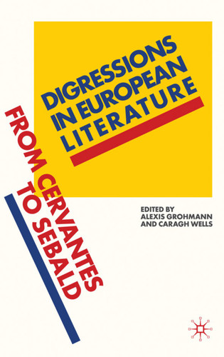 Digressions in European Literature: From Cervantes to Sebald book cover by 