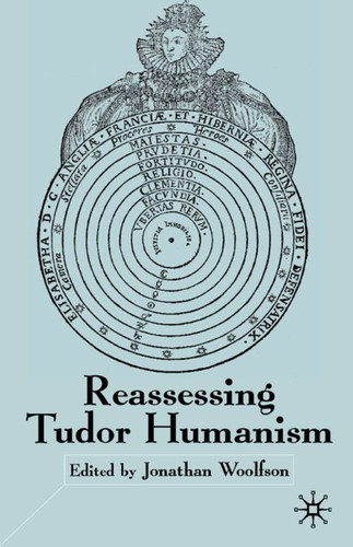 Reassessing Tudor Humanism book cover by 