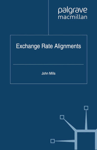Exchange Rate Alignments book cover by J. Mills