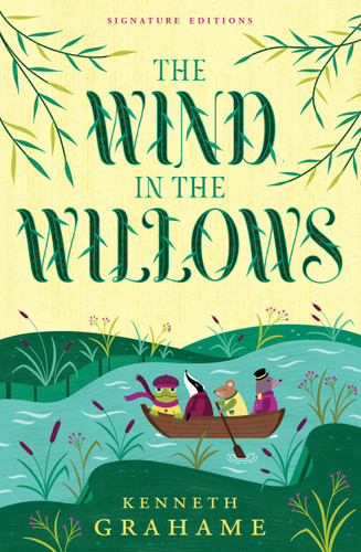 The Wind in the Willows (Children's Signature Editions) book cover by Kenneth Grahame