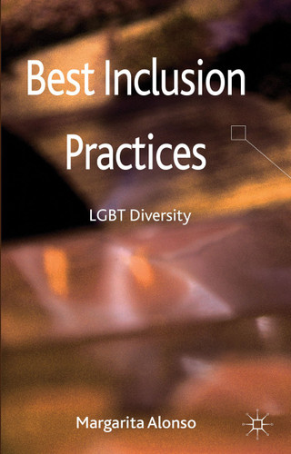 Best Inclusion Practices: LGBT Diversity book cover by M. Alonso