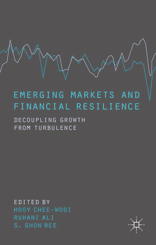 Emerging Markets and Financial Resilience: Decoupling Growth from Turbulence book cover by 