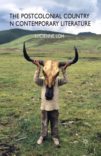 The Postcolonial Country in Contemporary Literature book cover by L. Loh