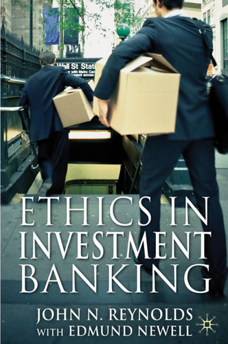 Ethics in Investment Banking book cover by John N. Reynolds, Edmund Newell