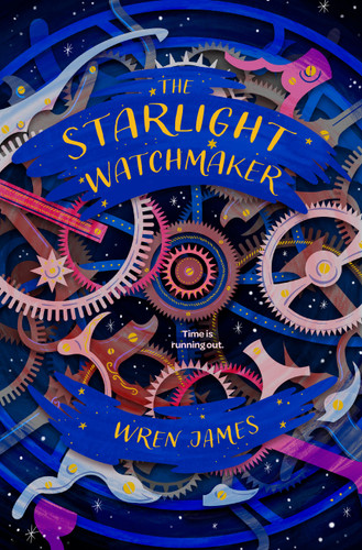 The Starlight Watchmaker (Everyone Can Be a Reader (Teen Sci Fi/Fantasy)) book cover by Wren James