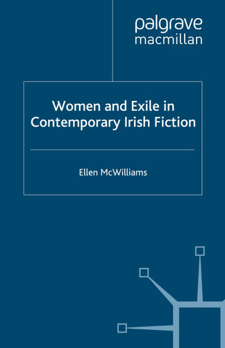 Women and Exile in Contemporary Irish Fiction book cover by Ellen McWilliams