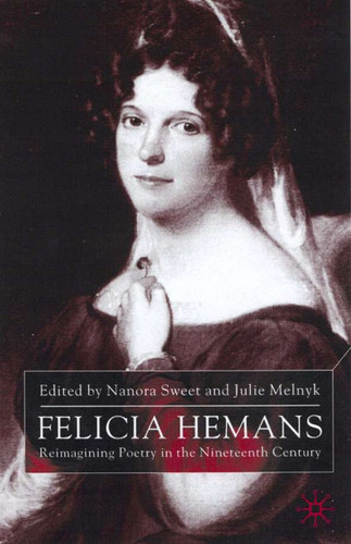 Felicia Hemans: Reimagining Poetry in the Nineteenth Century book cover by 
