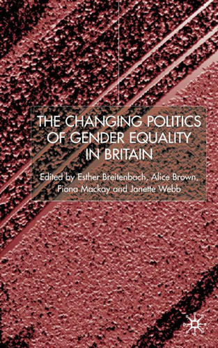The Changing Politics of Gender Equality book cover by 